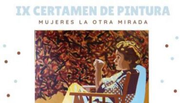 IX Edición Certamen de Pintura, Mujeres la Otra Mirada en Los Molinos