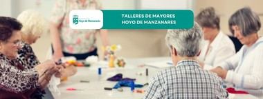 Inscripción abierta para los Talleres de Mayores 2025/26 en Hoyo de Manzanares