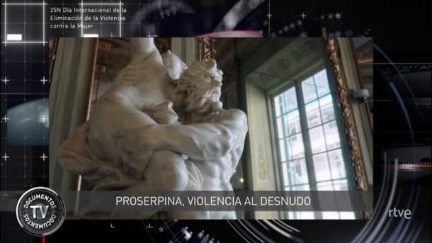 'Documentos TV' presenta 'Proserpina' en conmemoración del 25N sobre la violencia en el arte