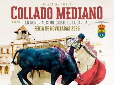 Collado Mediano Anuncia su Feria Taurina 2025