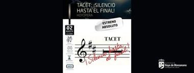 Estreno de la ópera 'TACET: ¡Silencio hasta el final!' en Hoyo de Manzanares