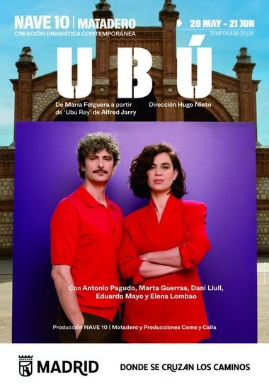 Nave 10 Matadero presenta una nueva versión de Ubú, la obra de Alfred Jarry