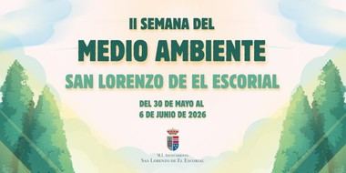 San Lorenzo de El Escorial celebra su II Semana del Medio Ambiente del 30 de mayo al 6 de junio