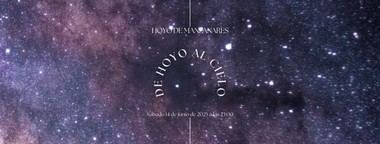 Regresa la actividad 'De Hoyo al Cielo' para observar estrellas el 14 de junio