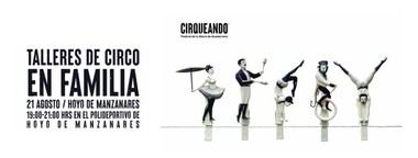 Regresan los talleres de circo familiar en Hoyo de Manzanares